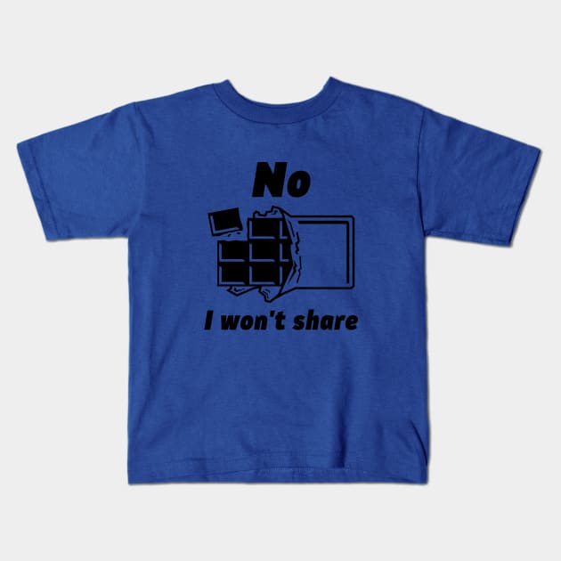 Won't Share Chocolate Kids T-Shirt by JKFDesigns